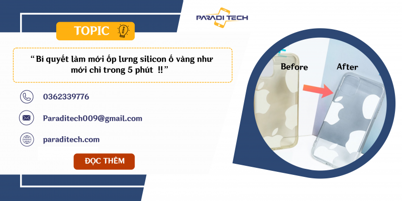 Bí quyết mới ốp lưng silicon ố vàng như mới chỉ trong 5 phút