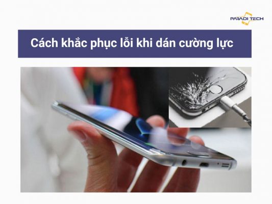 Cách dán cường lực điện thoại