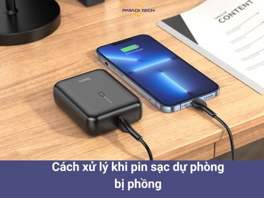 Pin sạc dự phòng bị phồng