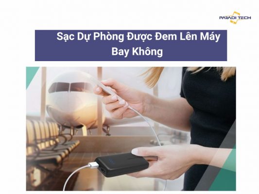 Sạc Dự Phòng Được Đem Lên Máy Bay Không