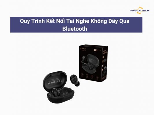 cách kết nối bluetooth với tai nghe không dây