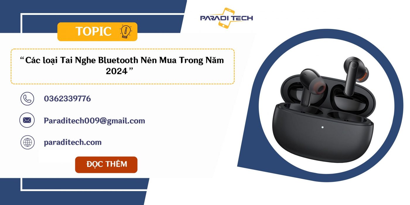 các loại tai nghe bluetooth nên mua