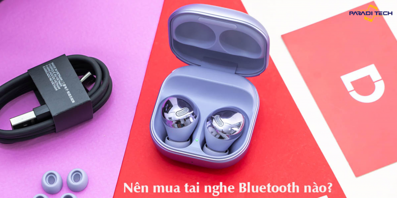 Tai nghe bluetooth tốt nhất: những mẫu tai nghe bạn nên chọn mua trong năm nay