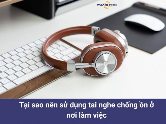 Tai nghe chống ồn dưới 1 triệu