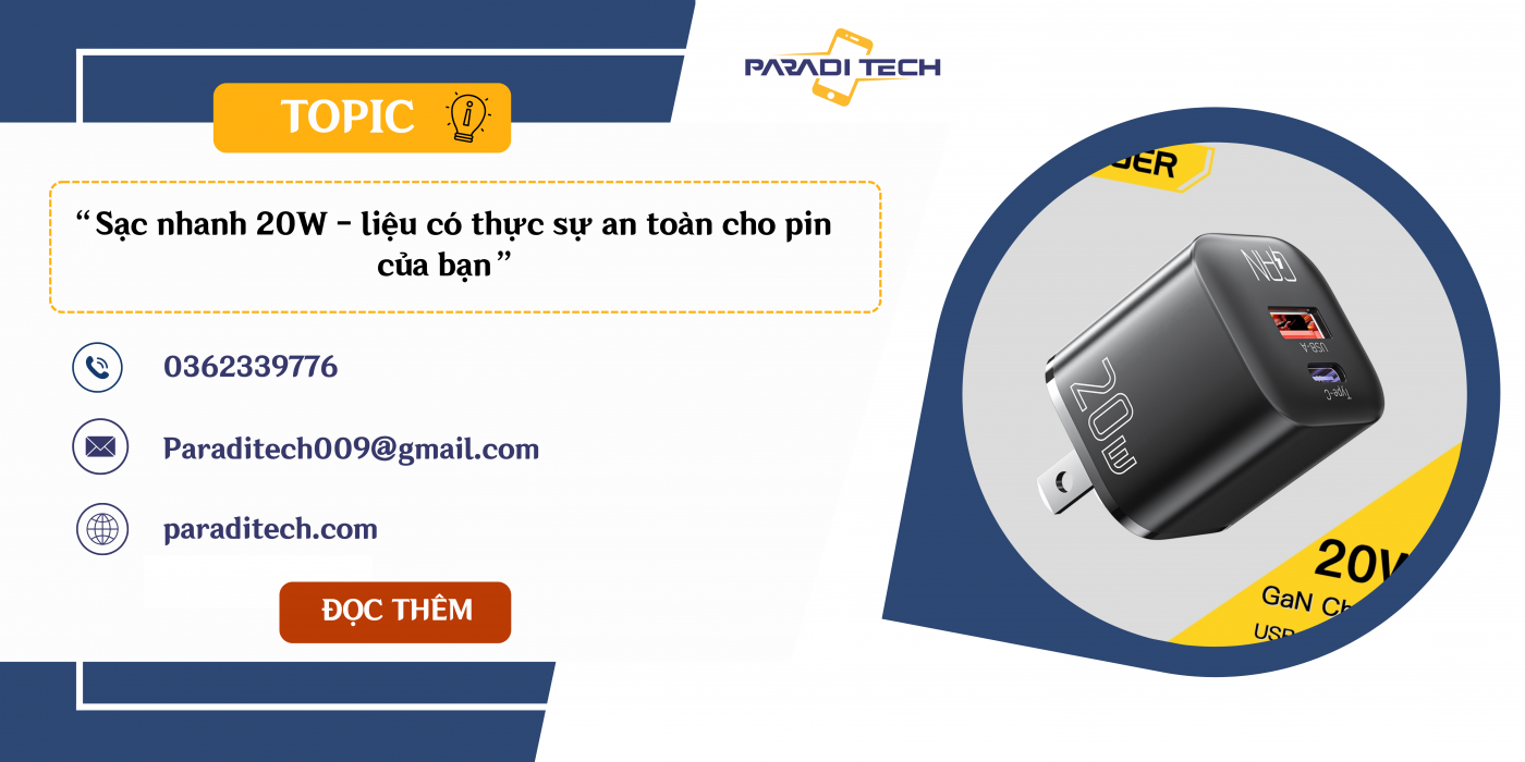 Sạc nhanh 20W - liệu có thực sự an toàn cho pin của bạn