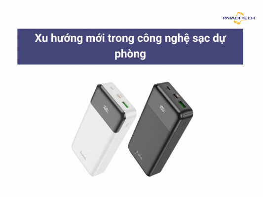 Sạc dự phòng hãng nào tốt